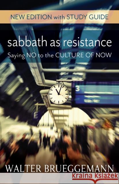 Sabbath as Resistance: New Edition with Study Guide Walter Brueggemann 9780664263294 Westminster John Knox Press