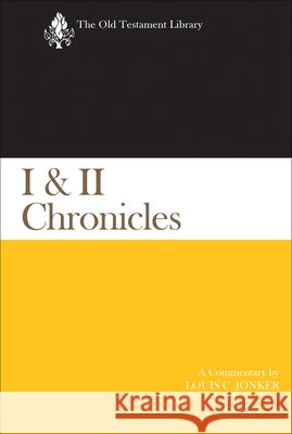 I & II Chronicles: A Commentary Louis C. Jonker 9780664263409