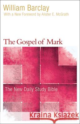 The Gospel of Mark William Barclay 9780664263690 Westminster John Knox Press