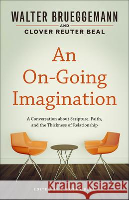 An On-Going Imagination Brueggemann, Walter 9780664264130