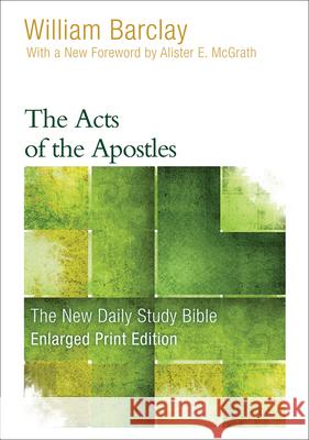The Acts of the Apostles (Enlarged Print) Barclay, William 9780664265151