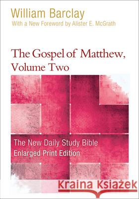 The Gospel of Matthew, Volume Two Barclay, William 9780664265212 Westminster John Knox Press