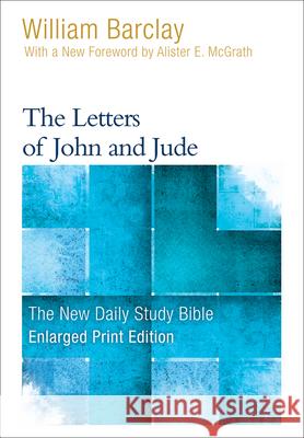 The Letters of John and Jude (Enlarged Print) Barclay, William 9780664265250
