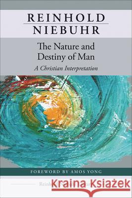 The Nature and Destiny of Man Reinhold Niebuhr 9780664266318