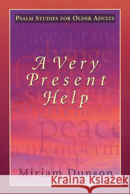 A Very Present Help Dunson, Miriam 9780664500344 Geneva Press