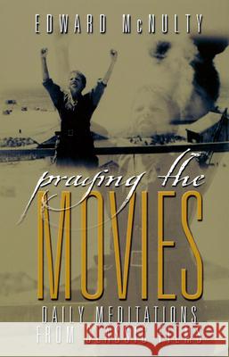 Praying the Movies McNulty, Edward N. 9780664501556