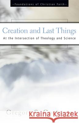 Creation and Last Things Cootsona, Gregory S. 9780664501600 Geneva Press