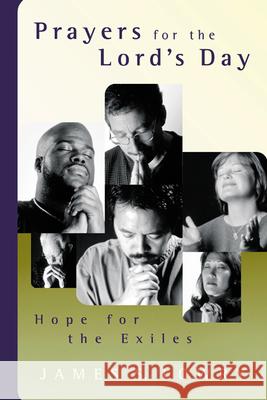 Prayers for the Lord's Day: Hope for the Exiles Lowry, James S. 9780664502294