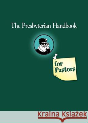 Presbyterian Handbook for Pastors Geneva Press 9780664502997 Gp Books
