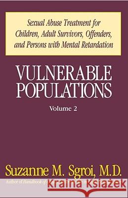 Vulnerable Populations Vol 2 Suzanne M. Sgroi 9780669209433 Free Press