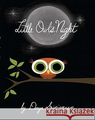 Little Owl's Night Divya Srinivasan 9780670012954