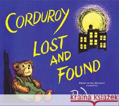 Corduroy Lost and Found B. G. Hennessy Jody Wheeler Don Freeman 9780670061006 Viking Books
