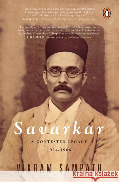 Savarkar (Part 2): A Contested Legacy, 1924-1966 Vikram Sampath   9780670090310