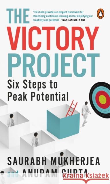 The Victory Project: Six Steps to Peak Potential Saurabh Mukherjea Anupam Gupta  9780670093250 