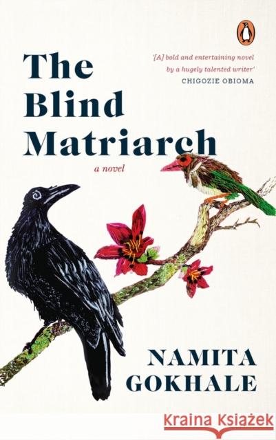 The Blind Matriarch Gokhale Namita 9780670093564