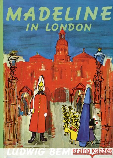 Madeline in London Ludwig Bemelmans Ludwig Bemelmans 9780670446483