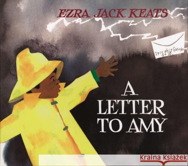 A Letter to Amy Ezra Jack Keats 9780670880638 Viking Books