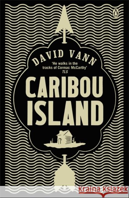 Caribou Island David Vann 9780670918447