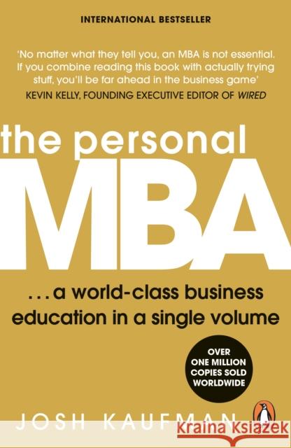 The Personal MBA: A World-Class Business Education in a Single Volume Kaufman Josh 9780670919536