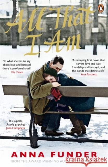 All That I Am Anna Funder 9780670920426 Penguin Books Ltd