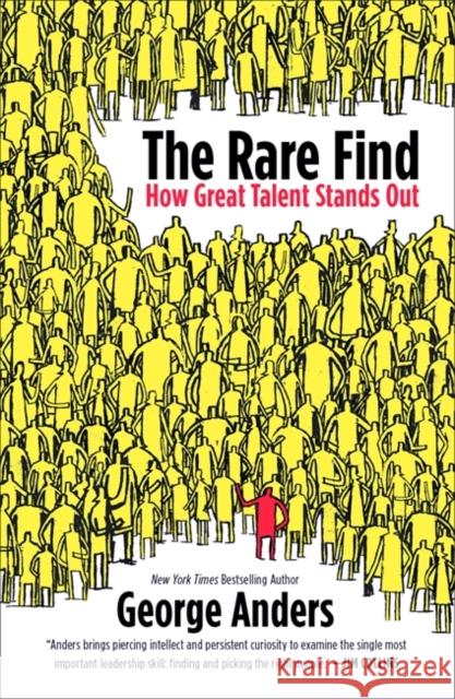 The Rare Find : How Great Talent Stands Out George Anders 9780670920952