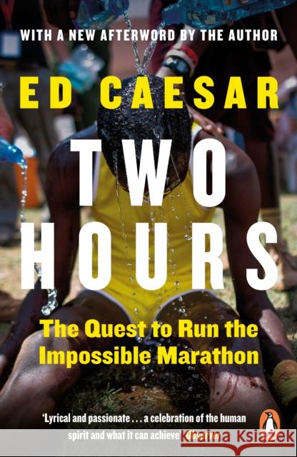 Two Hours: The Quest to Run the Impossible Marathon Ed Caesar 9780670921904