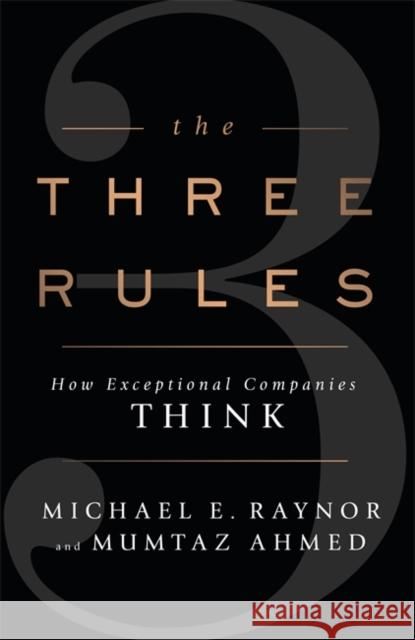 Three Rules Michael Raynor 9780670922970