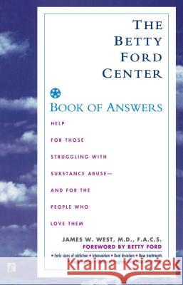The Betty Ford Center Book of Answers James W. West 9780671001827