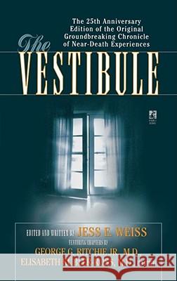 The Vestibule Jess E. Weiss George G. Ritchi Elisabeth Kubler-Ross 9780671004170 Pocket Books