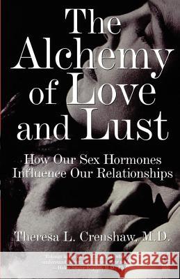 The Alchemy of Love and Lust Theresa L. Crenshaw 9780671004446 Pocket Books