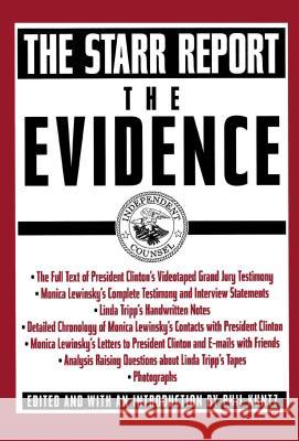 The Evidence: The Starr Report Kuntz, Phil 9780671034993 Pocket Books