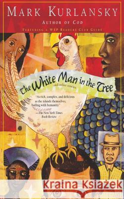 The White Man in the Tree Mark Kurlansky 9780671036065 Washington Square Press
