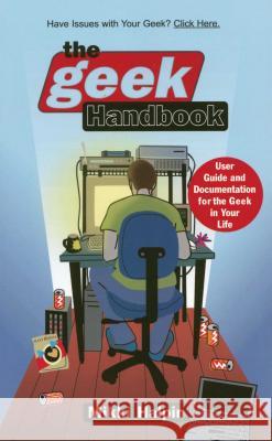 Geek Handbook: User Guide and Documentation for the Geek in Your Life Halpin, Mikki 9780671036867 Gallery Books