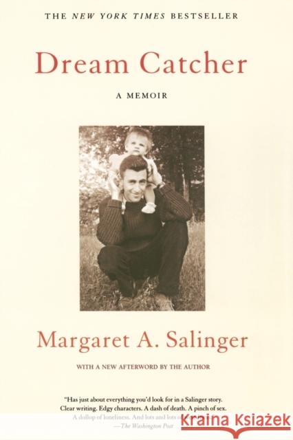 Dream Catcher: A Memoir Salinger, Margaret a. 9780671042820 Washington Square Press