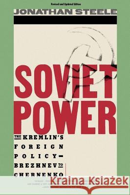 Soviet Power Steele, Jonathan 9780671528133 Touchstone Books
