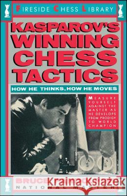 Kasprov's Winning Chess Tactics Bruce Pandolfini 9780671619855 Simon & Schuster