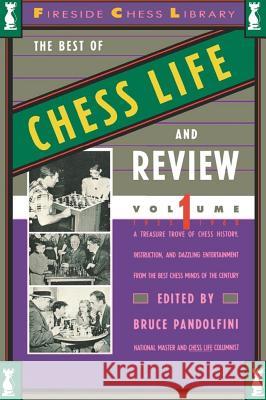 The Best of Chess Life and Review Volume I 1933-1960 Bruce Pandolfini 9780671619862 Simon & Schuster