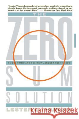 Zero-Sum Solution Lester C. Thurow 9780671628147 Touchstone Books