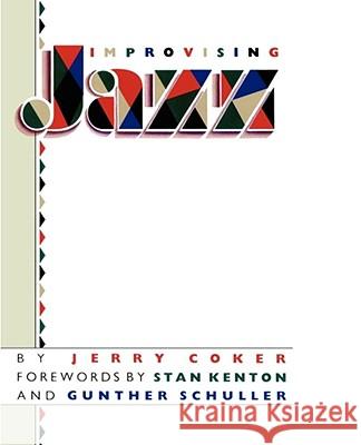 Improvising Jazz Jerry Coker 9780671628291