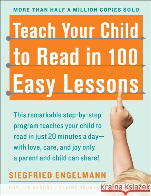 Teach Your Child to Read in 100 Easy Lessons: Revised and Updated Second Edition Haddox, Phyllis 9780671631987 Simon & Schuster