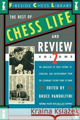 Best of Chess Life and Review Volume II 1960-1988 Bruce Pandolfini 9780671661755 Simon & Schuster