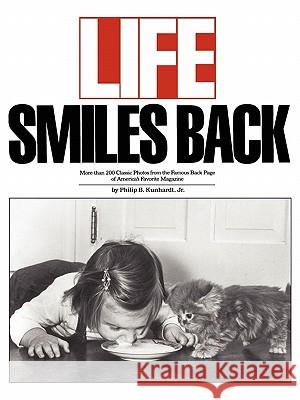 Life Smiles Back Philip B., Jr. Kunhardt 9780671672225 Fireside Books