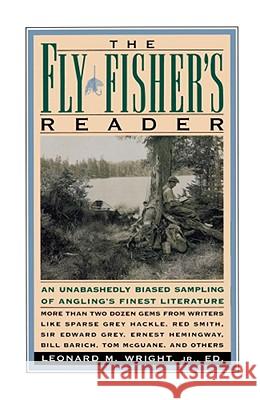 The Fly Fisher's Reader Leonard M. Jr. Wright 9780671682064 Simon & Schuster