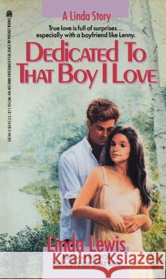Dedicated to That Boy I Love (Original) Lewis, Linda 9780671682446 Pocket Books