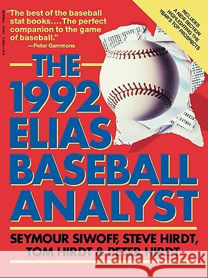 Elias Baseball Analyst 1992 Seymour Siwoff Tom Hirdt Steve Hirdt 9780671733261 Simon & Schuster
