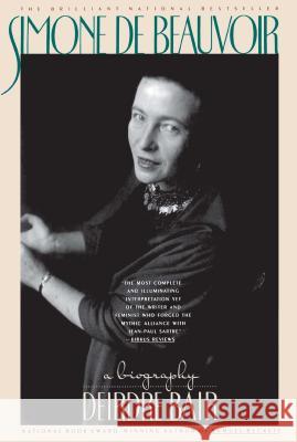 Simone de Beauvoir: A Biography Bair, Deirdre 9780671741808