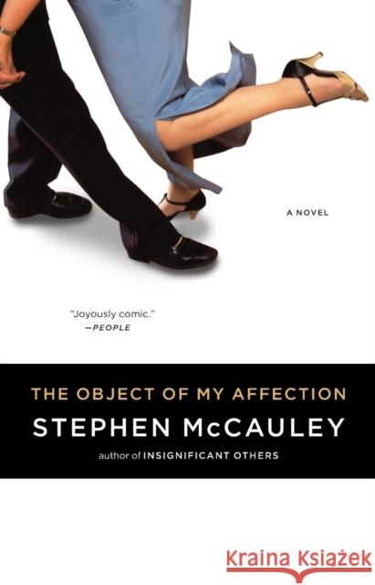 The Object of My Affection Stephen McCauley 9780671743505 Simon & Schuster