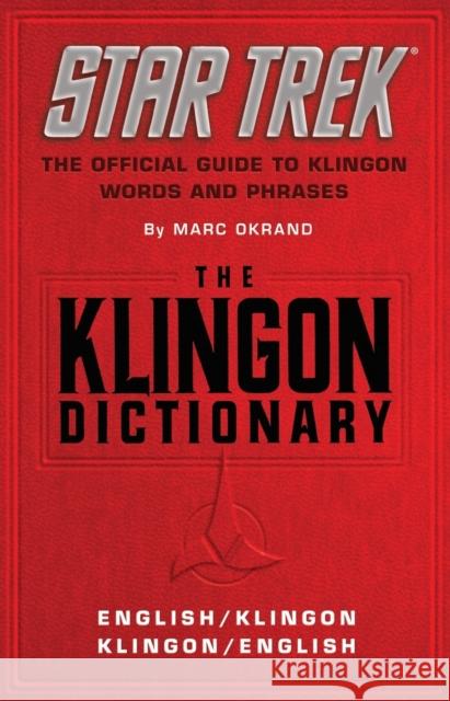 The Klingon Dictionary: The Official Guide to Klingon Words and Phrases Marc Okrand 9780671745592 Pocket Books