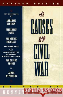 The Causes of the Civil War: Revised Edition Kenneth M. Stampp James M. McPherson Michael F. Holt 9780671751555 Touchstone Books
