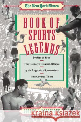 New York Times Book of Sports Legends Vecchione, Joseph 9780671760397 Fireside Books